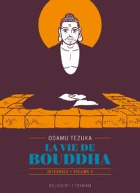 La Vie de Bouddha, Intégrale Vol.4