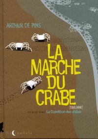 La marche du crabe — Tome 1