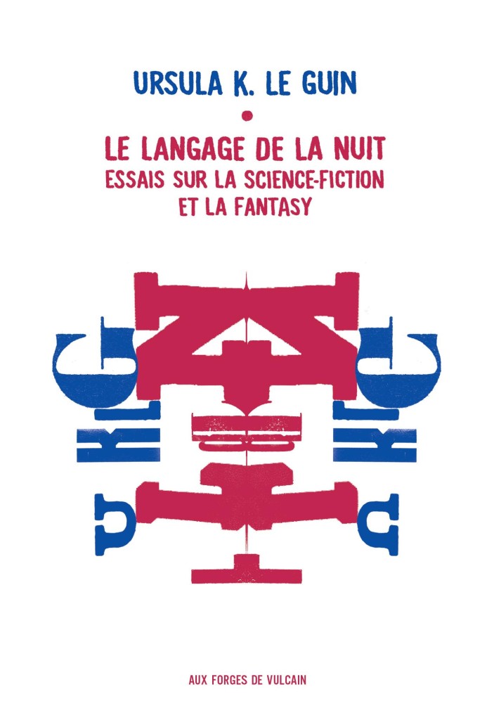 Le langage de la nuit Essais sur la science-fiction et la fantasy (The Language of the Night : Essays on Fantasy and Science Fiction)